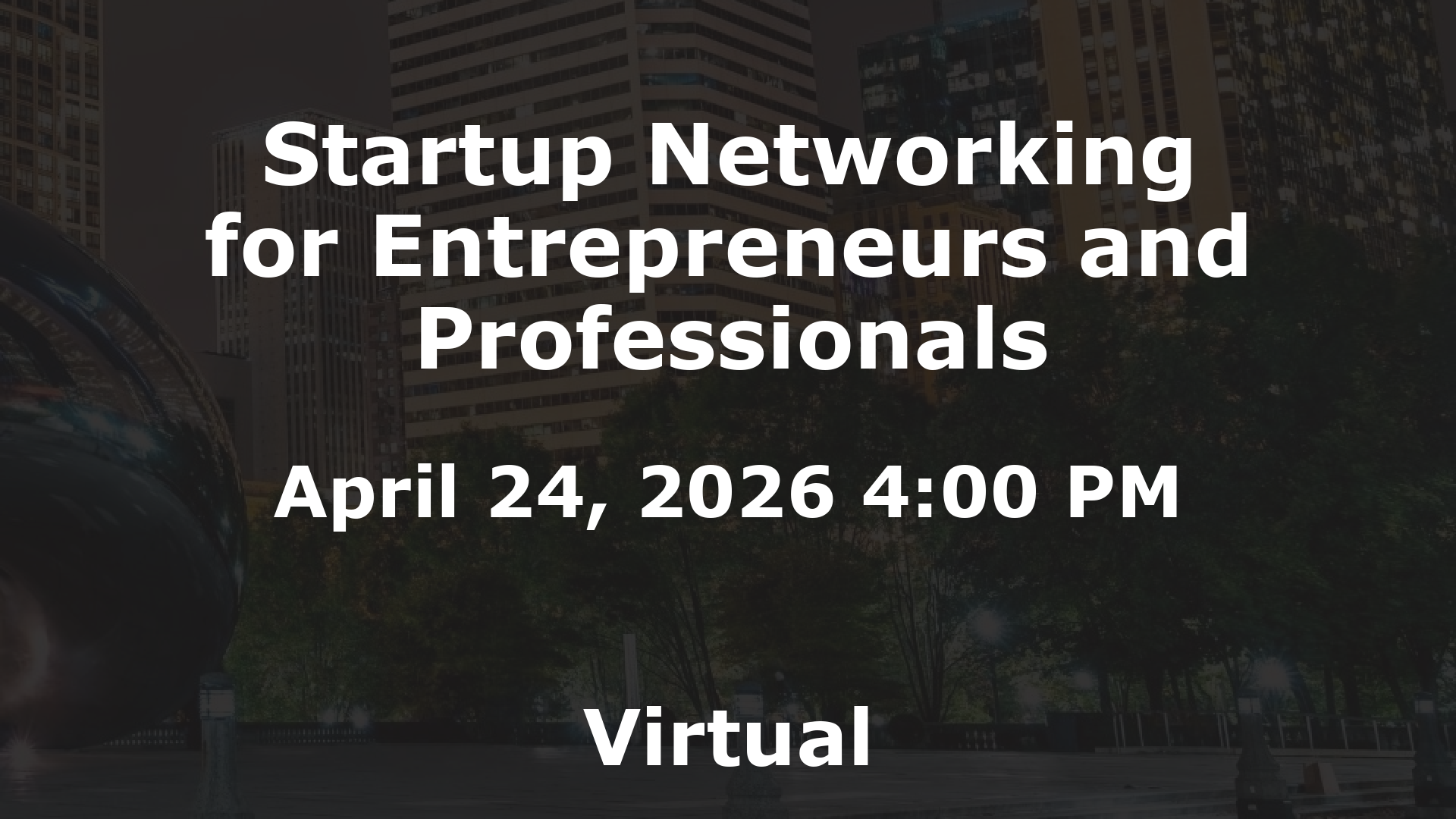 Startup Networking for Entrepreneurs and Professionals event image